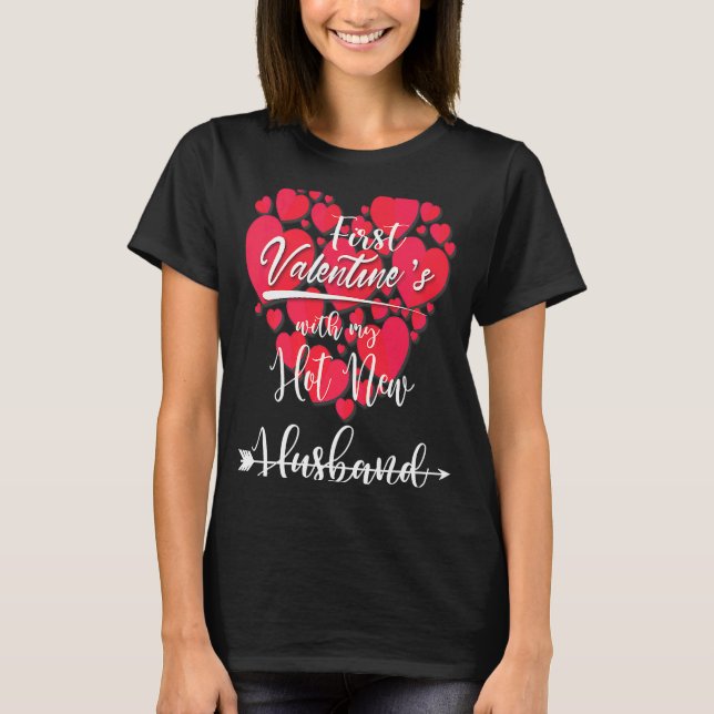 Valentines Women's First Valentines With My Hot Ne T-Shirt (Front)