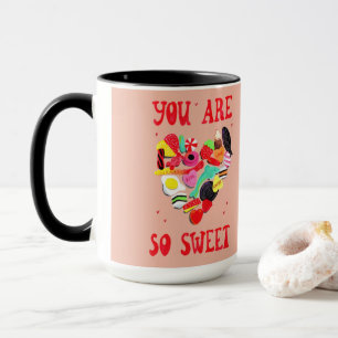 Valentines You Are So Sweet candy heart Mug