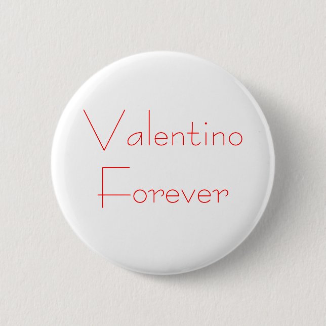 Valentino Forever 6 Cm Round Badge (Front)