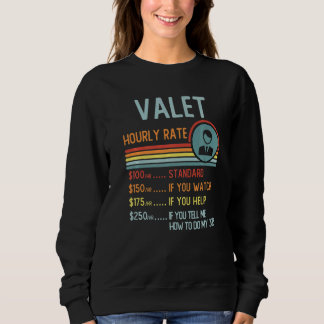 Valet Hourly Rate T-Shirt Retro Job Title Premium Sweatshirt