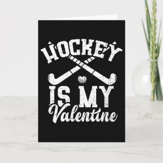 Valetinstag Hockey Is My Valentine - Field Hockey  Card