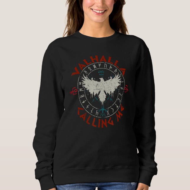 Valhalla Calling Me Vegvisir Viking Runecircle Vik Sweatshirt (Front)