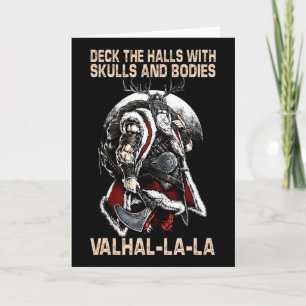 Valhalla-la Deck The Halls With Skulls And Bodies Card