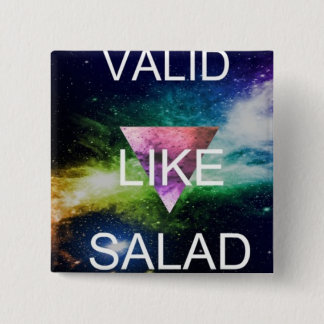 valid like salad :* 15 cm square badge