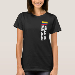 Valle de San Juan Colombia For Colombian Men Women T-Shirt