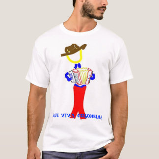 vallenato guy, QUE VIVA COLOMBIA! T-Shirt