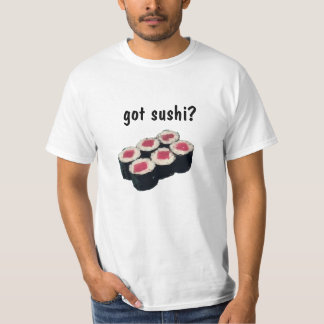 Value T-Shirt "Got Sushi?"