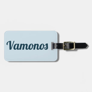 Vamonos Luggage Tag
