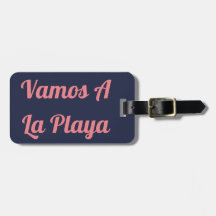 Vamos A La Playa Luggage Tag