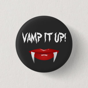 "VAMP IT UP!" Vampire Fangs Halloween 3 Cm Round Badge