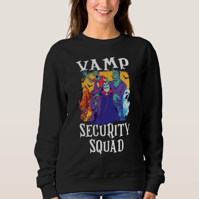 Vamp Security Squad   Easy Halloween Costume Sweatshirt (Front)