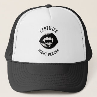 Vampire Certified Night Person  Trucker Hat