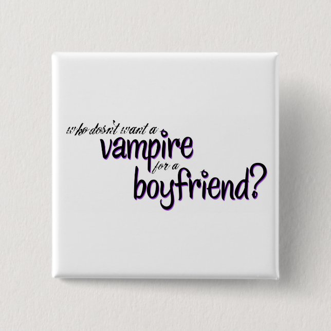 Vampire for a Boyfriend 15 Cm Square Badge (Front)