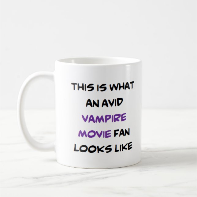 vampire movie fan, avid Mug (Left)