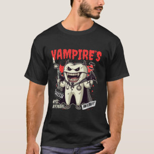 Vampire worst nightmare (halloween) T-Shirt