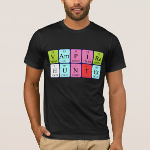 VampireHunter periodic table phrase shirt