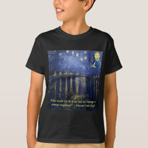 Van Gogh Courage Quote T-Shirt