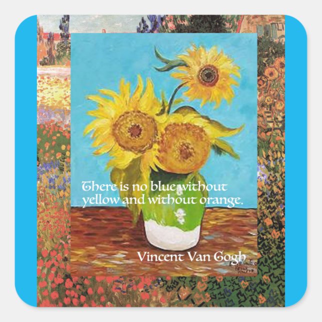Van Gogh quote, There is no Blue without, Square Sticker (Front)