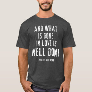 Van Gogh Quote vintage T-Shirt