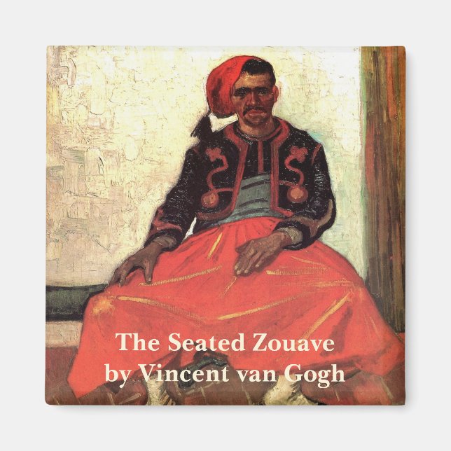 Van Gogh, Seated Zouave, Vintage Impressionism Art Magnet (Front)