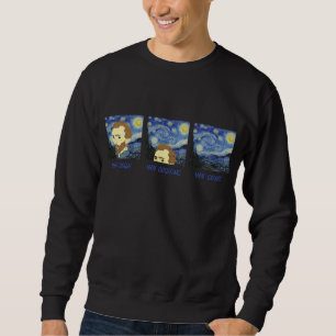 Van Gogh Van Goghing Van Gone Paint Painter Artist Sweatshirt