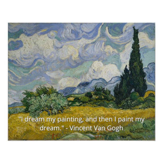 Van Gogh Wheat Field with Cypresses Art Quote Poster (Front)