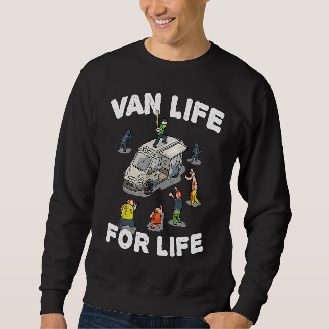 Van Life For Life u2013 Zombie Edition Sweatshirt (Front)