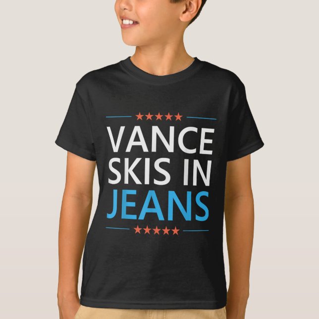 Vance Skis In Jeans Funny Skiing Jd Vance Ski Quot T-Shirt (Front)