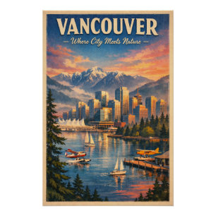 VANCOUVER – Where City Meets Nature Poster