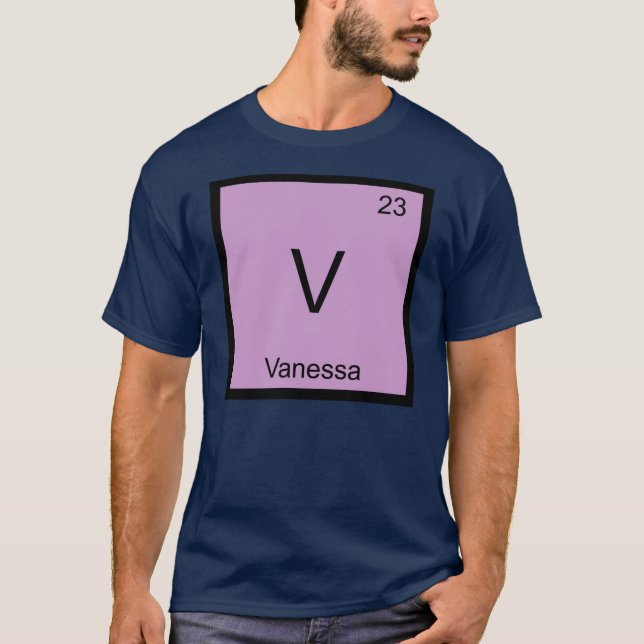 Vanessa Name Chemistry Element Periodic Table T-Shirt (Front)
