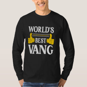 Vang Surname Funny Team Family Last Name World's B T-Shirt