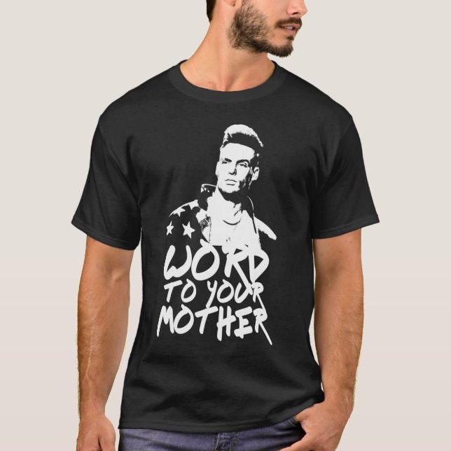 Vanilla Ice  Word To Your Mother51 T-Shirt (Front)