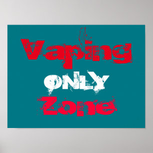 Vaping Only Zone High Quality Poster