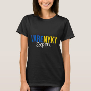 Varenyky Expert Support Ukraine Flag Ukrainian Lov T-Shirt