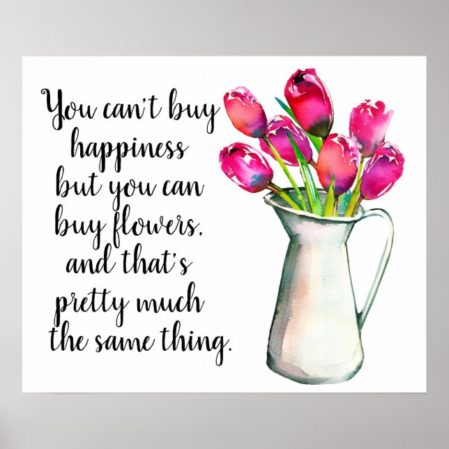 Vase of Pink Tulips is Happiness Poster (Front)