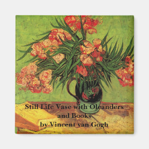 Vase with Oleanders and Books by Vincent van Gogh Magnet