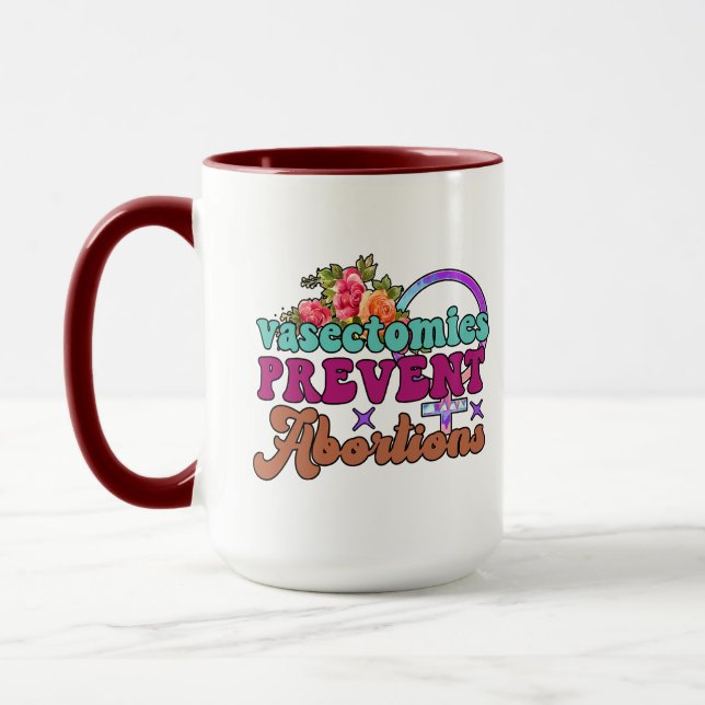 Vasectomies Prevent Abortions Mug (Left)