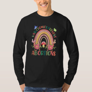 Vasectomies Prevent Abortions Rainbow Pro Choice T-Shirt