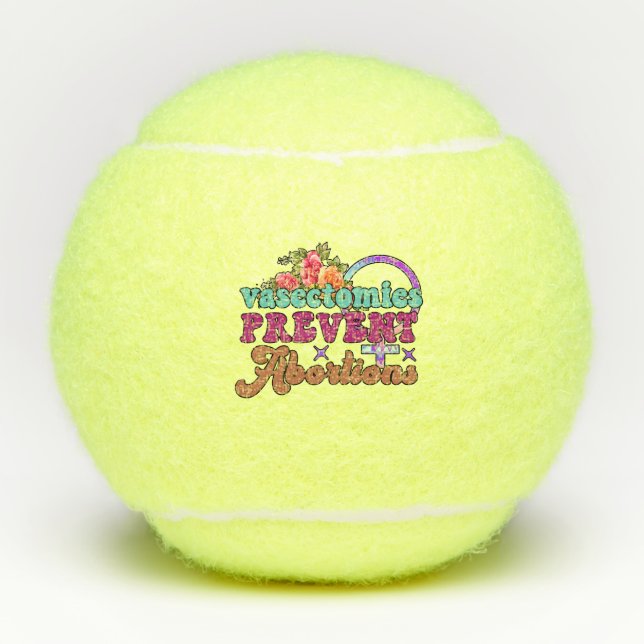 Vasectomies Prevent Abortions Tennis Balls (Front)