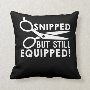 Vasectomy surgery Snipped But Still Equipped Cushion