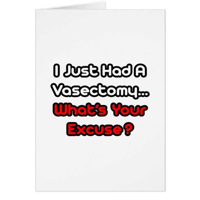 Vasectomy...What's Your Excuse? (Front)