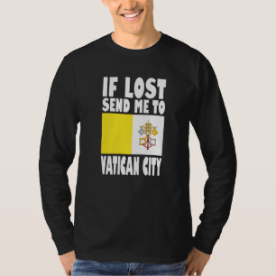 Vatican City Flag Design If lost send me to Vatic T-Shirt