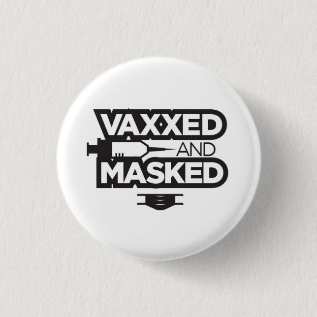 VAX & MASK ME! 3 CM ROUND BADGE (Front)