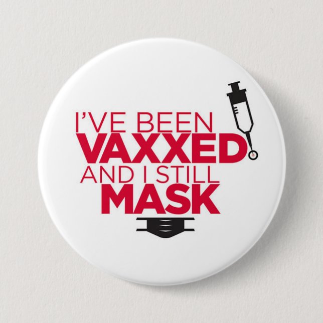VAX & MASK ME! 7.5 CM ROUND BADGE (Front)