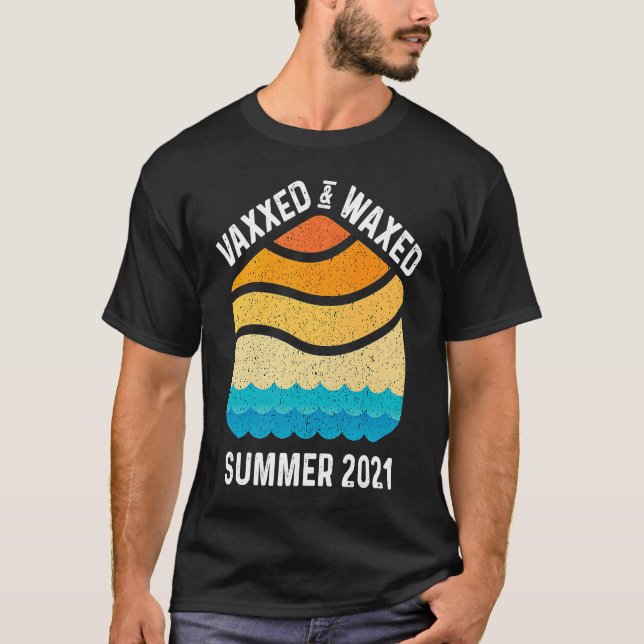 Vaxxed And Waxed  Summer 2021 Retro Sunset Beach O T-Shirt (Front)