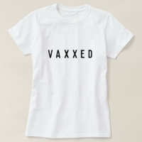 Vaxxed | Covid-19 Vaccinated Modern Stylish