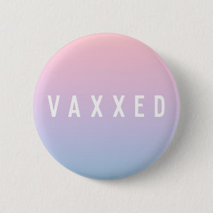 Vaxxed   Pastel Gradient Covid-19 Vaccinated 6 Cm Round Badge