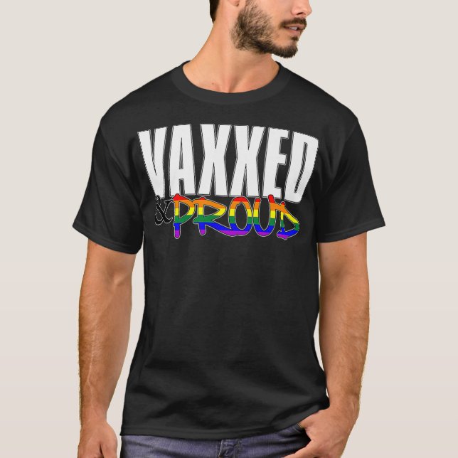 Vaxxed Proud LGBTQ Pride Flag Pro Vaccine Premiu T-Shirt (Front)