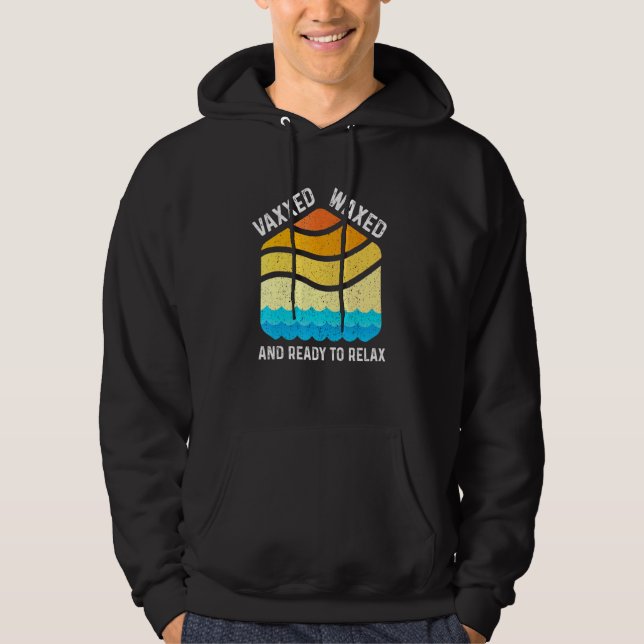 Vaxxed Waxed And Ready To Relax Retro Sunset Beach Hoodie (Front)