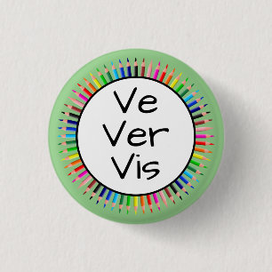 Ve Ver Vis Pronouns in Circle of Coloured Pencils 3 Cm Round Badge